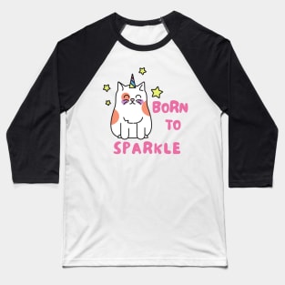 Born to Sparkle Caticorn Baseball T-Shirt
